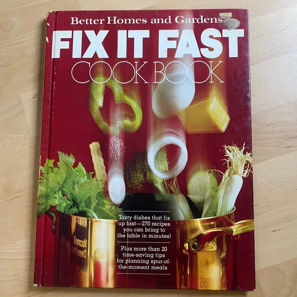 Vintage 1983 Better Homes & Garden Fix It Fast Hardcover Cookbook